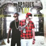 Miky Woodz Ft. Anonimus - No Apagues La Luz