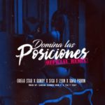 Guelo Star Ft. Randy, El Sica, Lyan El Palabreal & Rafa Pabon - Domina Las Posiciones (Official Remix) MP3