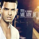 Tito El Bambino - Me Voy De La Casa (Dance Version) MP3