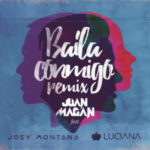 Juan Magan Ft. Joey Montana & Luciana - Baila Conmigo (Remix) MP3
